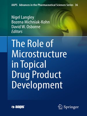 cover image of The Role of Microstructure in Topical Drug Product Development